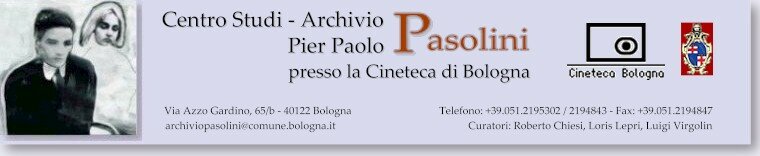 Il banner contiene i collegamenti con i siti della Cineteca di Bologna e del Comune di Bologna. Vi č inoltre il collegamento sulla e-mail del Centro Studi Pasolini di Bologna.